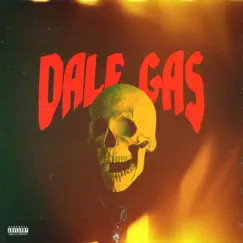 Dale Gas Song Lyrics