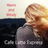 Warm and Windy album lyrics, reviews, download