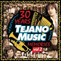 30 Years of Tejano Music Memories, Vol. 2 by Various Artists album reviews, ratings, credits