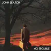No Trouble - Single album lyrics, reviews, download