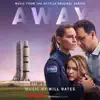 Away (Music From the Netflix Original Series) album lyrics, reviews, download