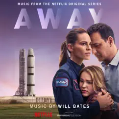 Away (Music From the Netflix Original Series) by Will Bates album reviews, ratings, credits