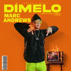 Dímelo - Single by Marc Andrews album reviews, ratings, credits