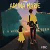 Adlina Marie (Single) album lyrics, reviews, download