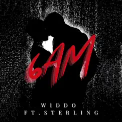 6AM (feat. Sterling) - Single by Widdo album reviews, ratings, credits