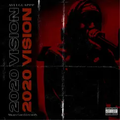 2020 Vision by AyeeGuappp album reviews, ratings, credits
