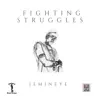 Fighting Struggles - Single album lyrics, reviews, download