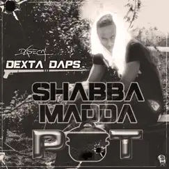 Shabba Madda Pot Song Lyrics