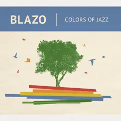 Colors of Jazz by Blazo album reviews, ratings, credits