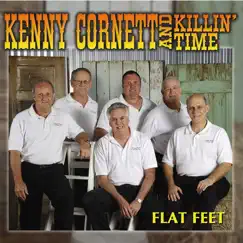 Flat Feet by Kenny Cornett & Killin' Time album reviews, ratings, credits