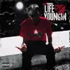 Life of a Youngin album lyrics, reviews, download