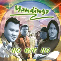No Que No by Mandingo album reviews, ratings, credits