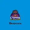 Desperate - Single album lyrics, reviews, download