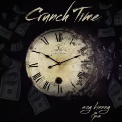 Crunch Time - Single by Sog kinnng & PPS album reviews, ratings, credits