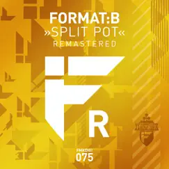 Split Pot (Remastered) - Single by Format:B album reviews, ratings, credits