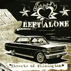 Streets of Wilmington by Left Alone album reviews, ratings, credits