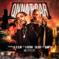 Onnat Car (Remix) (feat. G Herbo, Calboy, Bump J) - Single by Lilgslim album reviews, ratings, credits