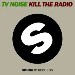 Kill the Radio - Single by TV Noise album reviews, ratings, credits