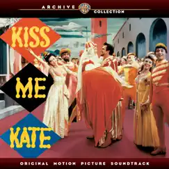 Kiss Me, Kate! (Original 1953 Motion Picture Soundtrack) by Cole Porter, Howard Keel, Kathryn Grayson, Ann Miller & André Previn album reviews, ratings, credits