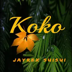 Koko - Single by Jayrex Suisui album reviews, ratings, credits