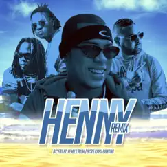 Henny (feat. Akim, BCA & Kafu Banton) - Single by AT Fat album reviews, ratings, credits