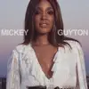Mickey Guyton - EP album lyrics, reviews, download