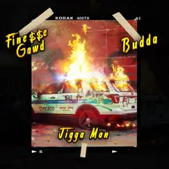 Jigga Man (feat. Budda) - Single by Fine20504e Gawd album reviews, ratings, credits