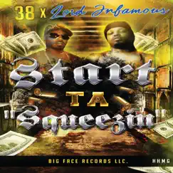 Start Ta Squeezin - Single by 38 & Lord Infamous album reviews, ratings, credits