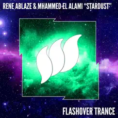 Stardust - Single by Rene Ablaze & Mhammed El Alami album reviews, ratings, credits