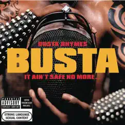 It Ain't Safe No More... by Busta Rhymes album reviews, ratings, credits
