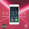 FaceTime - Single album lyrics, reviews, download