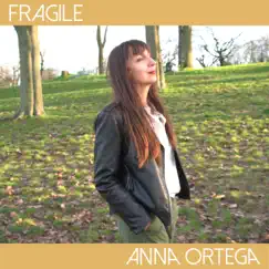 Fragile - Single by Anna Ortega album reviews, ratings, credits