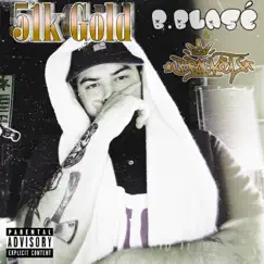 51K Gold - Single by B.Blase & King Bracket album reviews, ratings, credits
