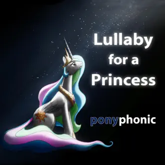 Download Lullaby for a Princess Ponyphonic MP3