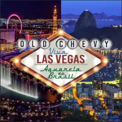 Viva Las Vegas / Aquarela Do Brasil - Single by Old Chevy album reviews, ratings, credits