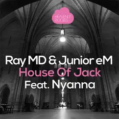 House of Jack (feat. Nyanna) - Single by Ray MD & Junior 'em album reviews, ratings, credits