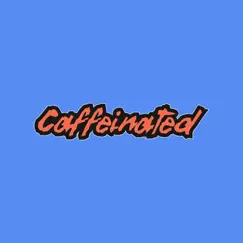 Caffeinated - Single by Keith Larsen & The Faces Within Places album reviews, ratings, credits