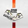 Dancin - Single (feat. Dalomonze) - Single album lyrics, reviews, download