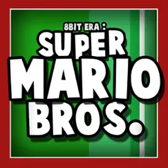 Super Mario Bros. Theme - Single by 8 Bit Era album reviews, ratings, credits