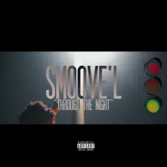 Through the Night - Single by Smoove'L album reviews, ratings, credits