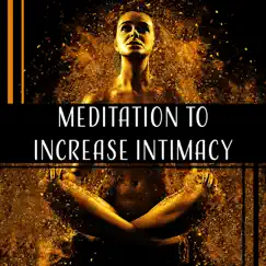 Meditation to Increase Intimacy Song Lyrics