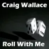 Roll With Me - Single album lyrics, reviews, download