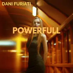 Powerfull - EP by Dani Furiati album reviews, ratings, credits