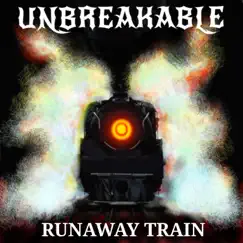 Runaway Train - EP by Unbreakable album reviews, ratings, credits