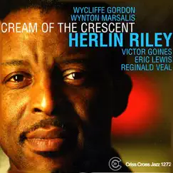 Cream of the Crescent by Herlin Riley, Wycliffe Gordon, Wynton Marsalis, Victor Goines, Eric Lewis & Reginald Veal album reviews, ratings, credits