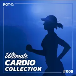 Ultimate Cardio Collection 005 by Various Artists album reviews, ratings, credits