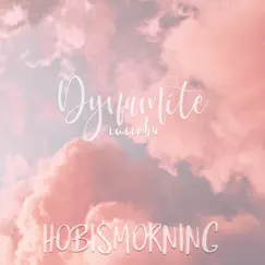 Dynamite Lullaby - Single by Hobismorning album reviews, ratings, credits