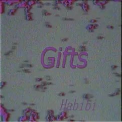 Gifts by Habibi album reviews, ratings, credits
