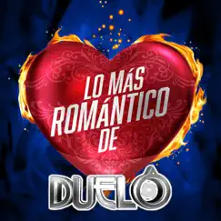 Lo Más Romántico De by Duelo album reviews, ratings, credits
