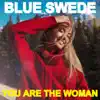 You Are the Woman - Single album lyrics, reviews, download